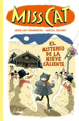 MISS CAT. EL MISTERIO DE LA NIEVE CALIENTE MISS CAT. EL MISTERIO DE LA NIEVE CALIENTE