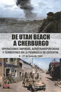 DE UTAH BEACH A CHERBURGO DE UTAH BEACH A CHERBURGO