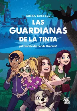 LAS GUARDIANAS DE LA TINTA ¡AL RESCATE DEL CONDE DRÁCULA!