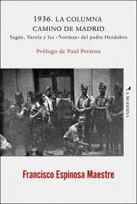1936. LA COLUMNA CAMINO DE MADRID 1936. LA COLUMNA CAMINO DE MADRID