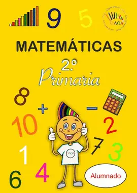2 OAOA MATEMÁTICAS 2º PRIMARIA ALUMNADO CUADERNO DE ACTIVIDADES. 2º DE PRIMARIA (ALUMNADO).