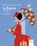 LA REGENTA - CLARIN, ¡CUENTANOS UN CUENTO!