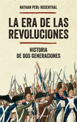ERA DE LAS REVOLUCIONES,LA ERA DE LAS REVOLUCIONES,LA