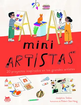 MINI ARTISTAS. 20 PROYECTOS MINI ARTISTAS. 20 PROYECTOS
