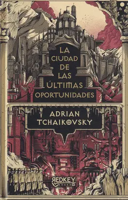 LA CIUDAD DE LAS ÚLTIMAS OPORTUNIDADES