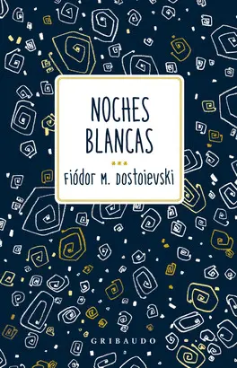 NOCHES BLANCAS NOCHES BLANCAS