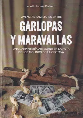 VIVENCIAS FAMILIARES ENTRE GARLOPAS Y MARAVALLAS