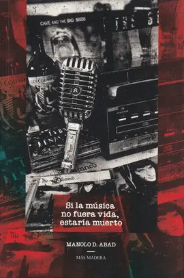 SI LA MÚSICA NO FUERA VIDA, ESTARÍA MUERTO