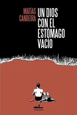 UN DIOS CON EL ESTÓMAGO VACÍO UN DIOS CON EL ESTÓMAGO VACÍO