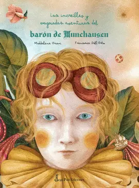LAS INCREÍBLES Y EXAGERADAS AVENTURAS DEL BARÓN DE MUNCHAUSEN LAS INCREÍBLES Y EXAGERADAS AVENTURAS DEL BARÓN DE MUNCHAUSEN