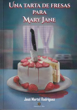 UNA TARTA DE FRESAS PARA MARY JANE