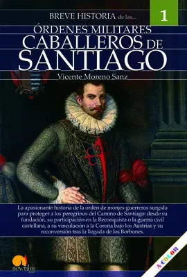 BREVE HISTORIA DE CABALLEROS DE SANTIAGO