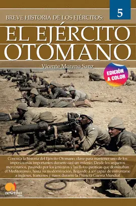 BREVE HISTORIA DEL EJÉRCITO OTOMANO BREVE HISTORIA DEL EJÉRCITO OTOMANO