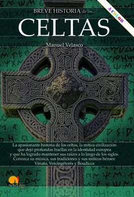 BREVE HISTORIA DE LOS CELTAS N. E. COLOR BREVE HISTORIA DE LOS CELTAS N. E. COLOR