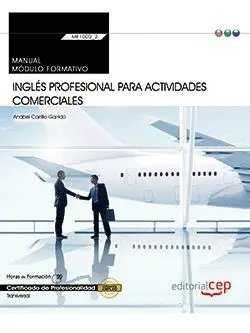 INGLES PROFESIONAL PARA ACTIVIDADES COMERCALES MF1002 INGLES PROFESIONAL PARA ACTIVIDADES COMERCALES MF1002