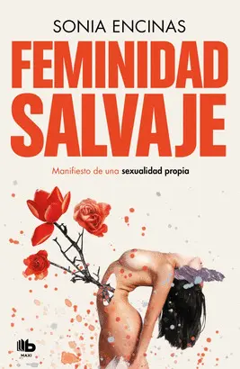 FEMINIDAD SALVAJE FEMINIDAD SALVAJE