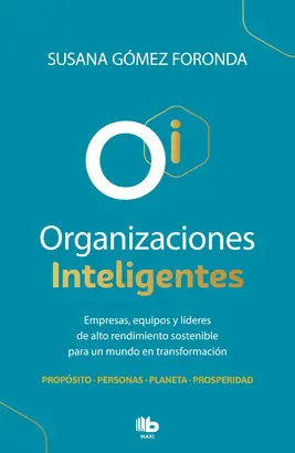 ORGANIZACIONES INTELIGENTES ORGANIZACIONES INTELIGENTES