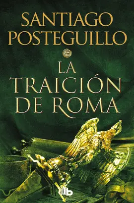 LA TRAICIÓN DE ROMA LA TRAICIÓN DE ROMA