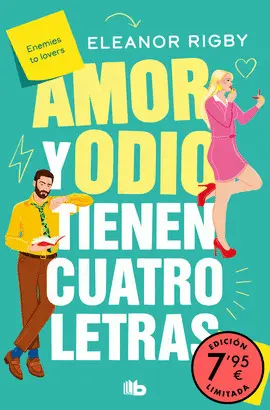 AMOR Y ODIO TIENEN CUATRO LETRAS (EDICIÓN LIMITADA A PRECIO ESPECIAL)