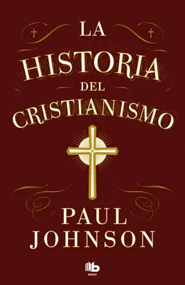 LA HISTORIA DEL CRISTIANISMO
