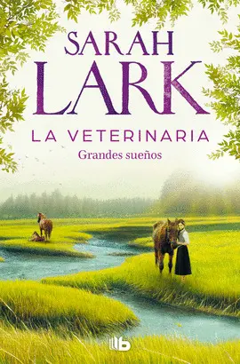 LA VETERINARIA 1. GRANDES SUEÑOS (LA VETERINARIA 1) LA VETERINARIA 1. GRANDES SUEÑOS (LA VETERINARIA 1)