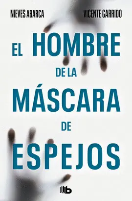 HOMBRE DE LA MASCARA DE ESPEJOS, EL