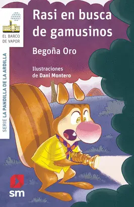 RASI EN BUSCA DE GAMUSINOS. PANDILLA DE LA ARDILLA