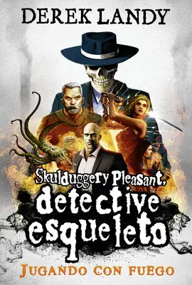 DETECTIVE ESQUELETO 2. JUGANDO CON FUEGO