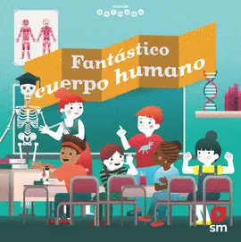MUNDO ANIMADO FANTASTICO CUERPO HUMANO MUNDO ANIMADO FANTASTICO CUERPO HUMANO