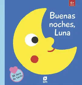 BUENAS NOCHES LUNA BUENAS NOCHES LUNA