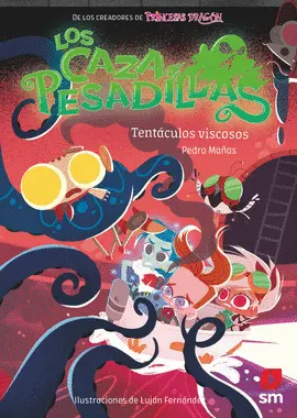 4. TENTÁCULOS VISCOSOS