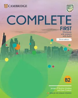 COMPLETE FIRST WORKBOOK WITH ANSWERS WITH AUDIO ENGLISH FOR SPANISH SPEAKERS COMPLETE FIRST WORKBOOK WITH ANSWERS WITH AUDIO ENGLISH FOR SPANISH SPEAKERS