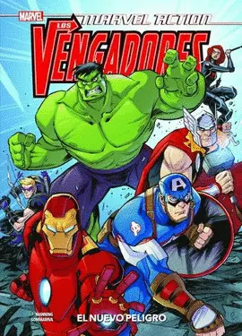 MARVEL ACTION LOS VENGADORES. EL NUEVO PELIGRO MARVEL ACTION LOS VENGADORES. EL NUEVO PELIGRO