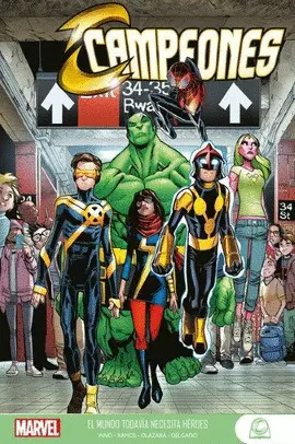 MARVEL YOUNG ADULTS CAMPEONES 1 EL MUNDO TODAVIA NECESITA MARVEL YOUNG ADULTS CAMPEONES 1 EL MUNDO TODAVIA NECESITA