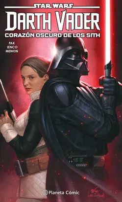 STAR WARS DARTH VADER Nº 01. CORAZÓN OSCURO DE LOS SITH STAR WARS DARTH VADER Nº 01. CORAZÓN OSCURO DE LOS SITH