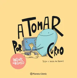 A TOMAR POR CURRO A TOMAR POR CURRO