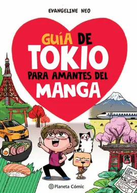 GUÍA DE TOKIO PARA AMANTES DEL MANGA GUÍA DE TOKIO PARA AMANTES DEL MANGA
