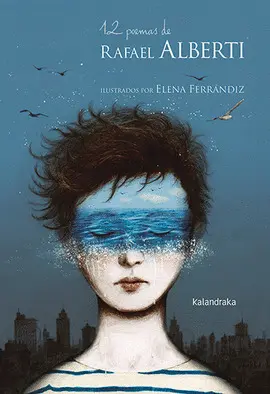 12 POEMAS DE RAFAEL ALBERTI 12 POEMAS DE RAFAEL ALBERTI