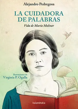 LA CUIDADORA DE PALABRAS. LA CUIDADORA DE PALABRAS.