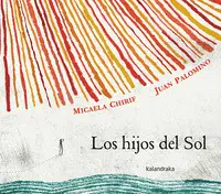 LOS HIJOS DEL SOL LOS HIJOS DEL SOL