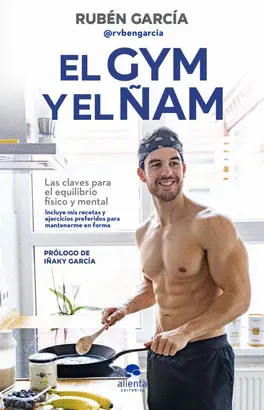 EL GYM Y EL ÑAM EL GYM Y EL ÑAM