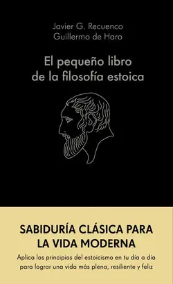 EL PEQUEÑO LIBRO DE LA FILOSOFÍA ESTOICA