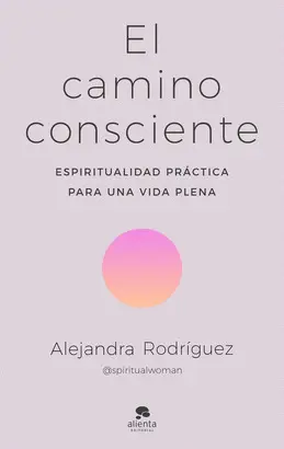 EL CAMINO CONSCIENTE EL CAMINO CONSCIENTE