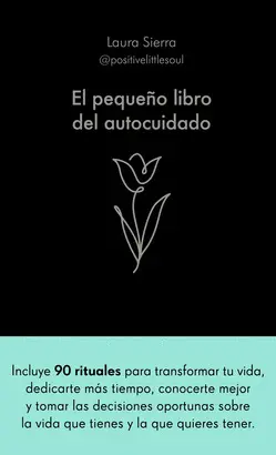EL PEQUEÑO LIBRO DEL AUTOCUIDADO EL PEQUEÑO LIBRO DEL AUTOCUIDADO