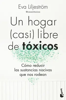 Un Hogar (Casi) Libre de Tóxicos