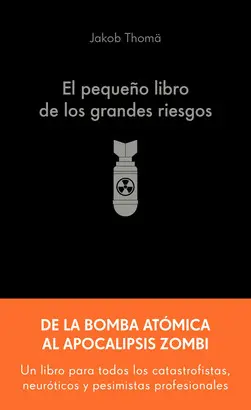 El Pequeño Libro de los Grandes Riesgos
