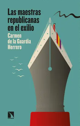 LAS MAESTRAS REPUBLICANAS EN EL EXILIO LAS MAESTRAS REPUBLICANAS EN EL EXILIO