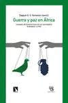 GUERRA Y PAZ EN AFRICA GUERRA Y PAZ EN AFRICA
