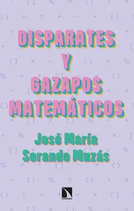 DISPARATES Y GAZAPOS MATEMATICOS