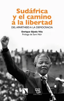 SUDÁFRICA Y EL CAMINO A LA LIBERTAD SUDÁFRICA Y EL CAMINO A LA LIBERTAD